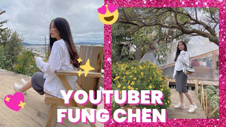YouTuber Fung Chen – Từ điều hành công ty du lịch đến review son môi
