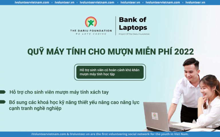 Quỹ máy tính Dariu Foundation Vietnam tổ chức chương trình cho sinh viên mượn Laptop MIỄN PHÍ